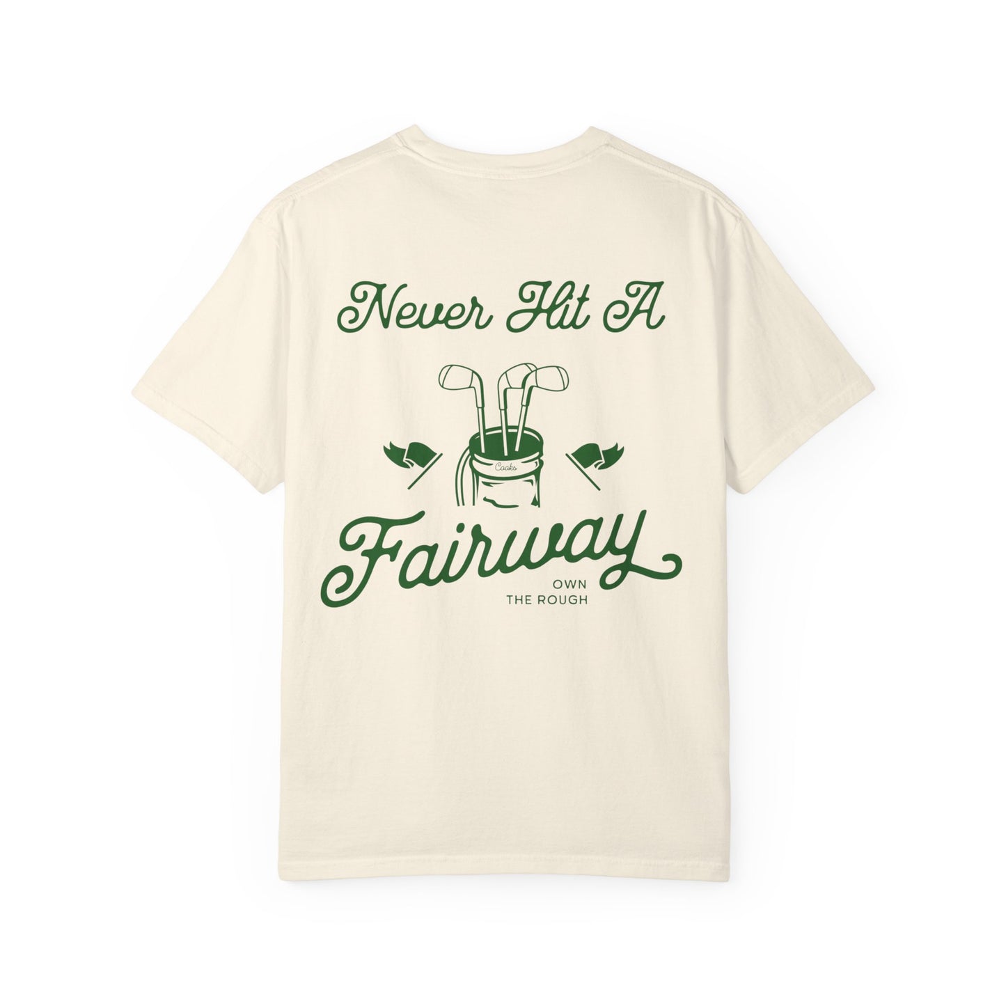 Never Hit A Fairway